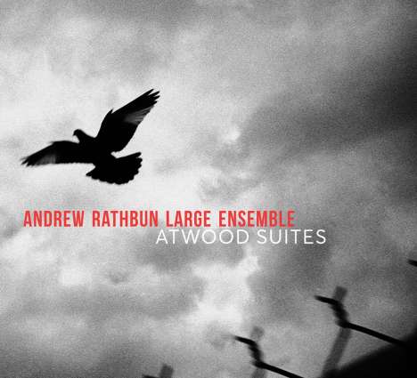 Andrew Rathbun: Atwood Suites, 2 CDs