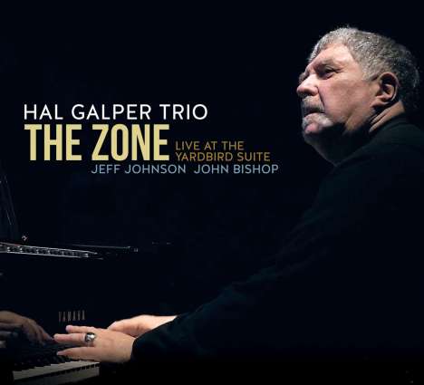Hal Galper (geb. 1938): Zone: Live At The Yardbird Suite, CD