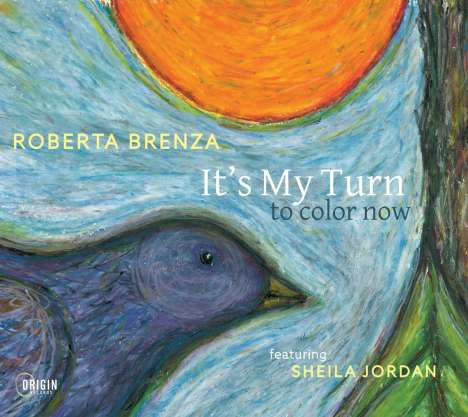 Roberta Brenza: It's My Turn To Color Now, CD