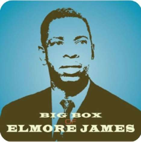 Elmore James: Big Box Of Elmore James, 6 CDs