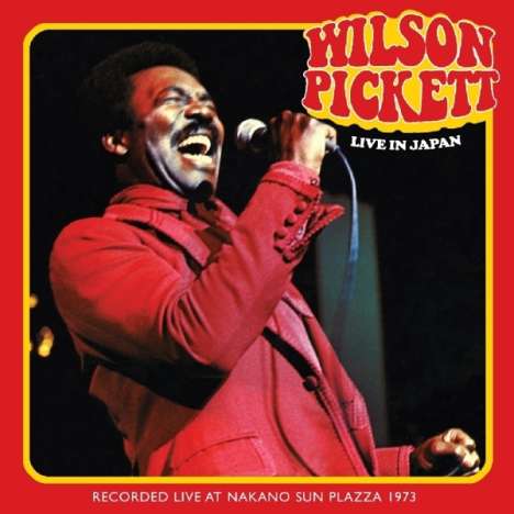 Wilson Pickett: Live In Japan 1973, 2 CDs