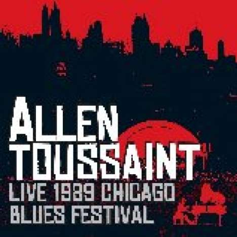 Allen Toussaint: Live 1989 Chicago Blues Festival, CD