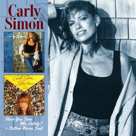 Carly Simon: Have You Seen Me Lately / Letters Never Sent, 2 CDs