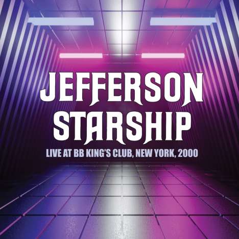 Jefferson Starship: Live At BB King's Club, New York, 2000, 3 CDs