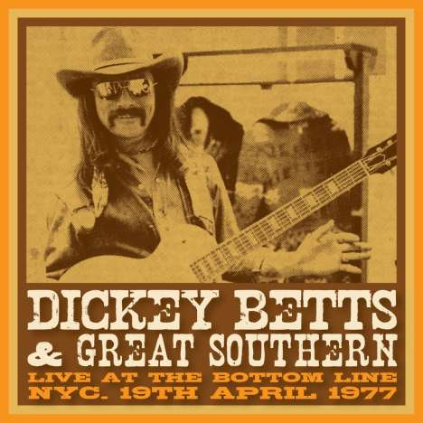Dickey Betts: Live At The Bottom Line 1977 (Yellow Vinyl), LP
