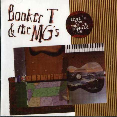 Booker T. &amp; The MGs: That's The Way It Should Be, CD