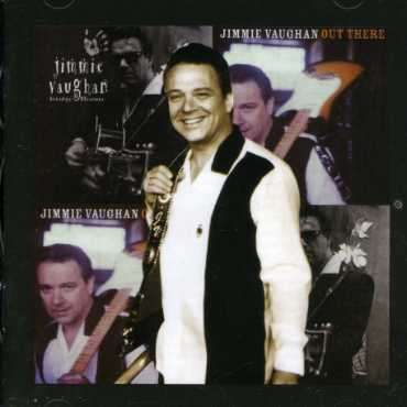 Jimmie Vaughan: Strange Pleasure / Out There, CD