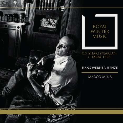 Hans Werner Henze (1926-2012): Royal Winter Music für Gitarre, 1 CD und 1 DVD