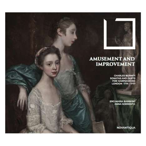Charles Burney (1726-1814): Sonaten &amp; Duette für Klavier 4-händig "Amusement and Improvement", 2 CDs