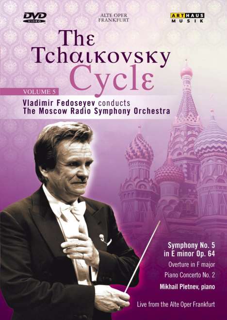 Vladimir Fedoseyev - The Tschaikowsky-Cycle Vol.5, DVD