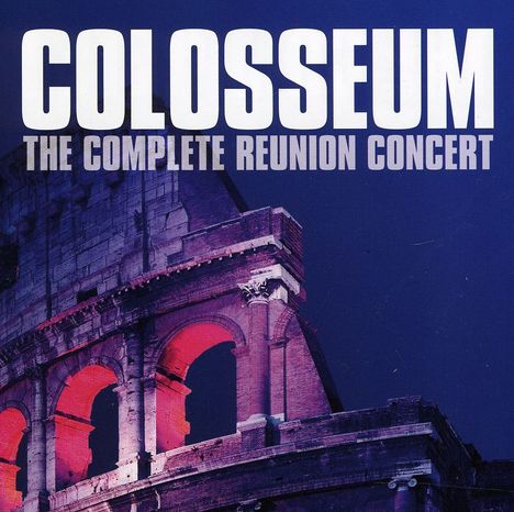 Colosseum: The Complete Reunion Concert, CD