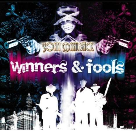 John Dahlback: Winners &amp; Fools, LP