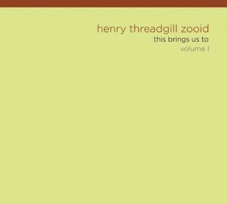 Henry Threadgill (geb. 1944): This Brings Us To Vol. I, CD