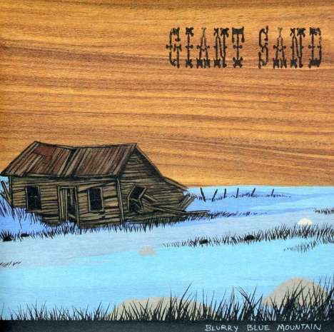 Giant Sand: Blurry Blue Mountain, CD