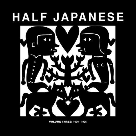 Half Japanese: Volume Three: 1990 - 1995 (Limited Edition), 3 LPs
