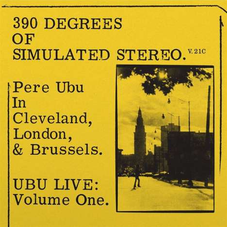 Pere Ubu: 390 Degrees Of Simulated Stereo V.21C, LP