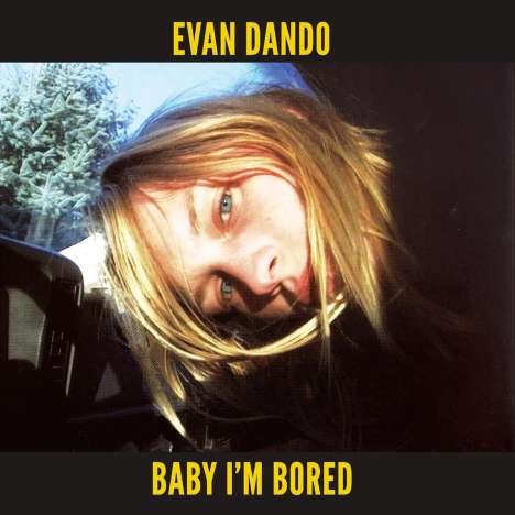 Evan Dando: Baby I'm Bored (Expanded-Edition), 2 CDs