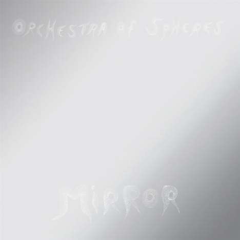 Orchestra Of Spheres: Mirror (Limited-Edition), 2 LPs