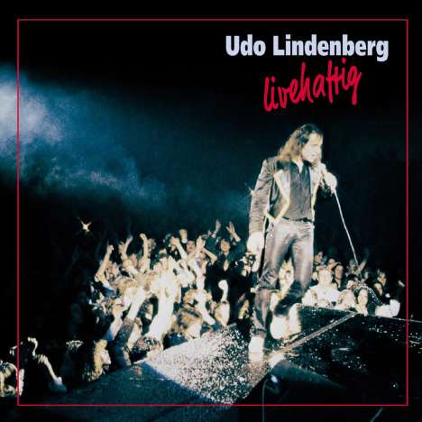 Udo Lindenberg: Livehaftig, 2 CDs