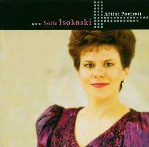 Soile Isokoski - Artist Portrait, CD