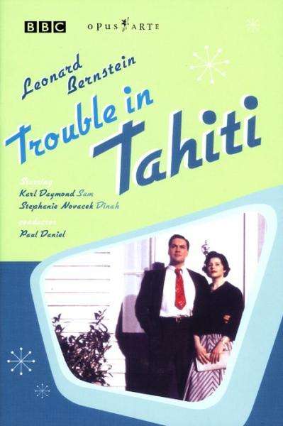 Leonard Bernstein (1918-1990): Trouble in Tahiti (Opernfilm), DVD