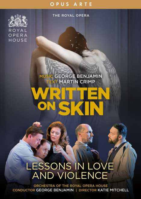 George Benjamin (geb. 1960): Written on Skin &amp; Lessons in Love and Violence (2 Operngesamtaufnahmen), 2 DVDs