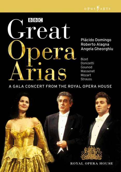Great Opera Arias - Gala Concert from the Royal Opera House, DVD
