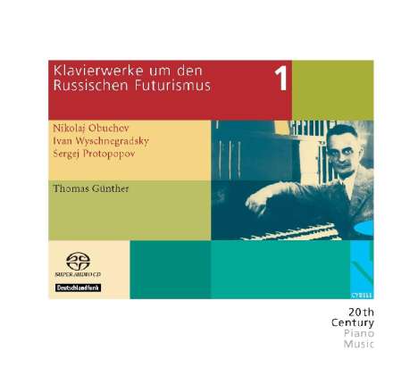 Klavierwerke um den Russischen Futurismus Vol.1, Super Audio CD