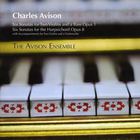 Charles Avison (1709-1770): Sonaten für 2 Violinen &amp; Bc op.1 Nr.1-6, 2 CDs