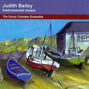 Judith Bailey (geb. 1941): Kammermusik, CD