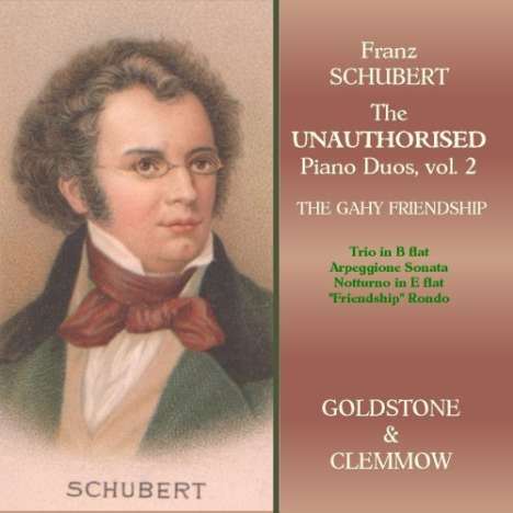 Franz Schubert (1797-1828): Klavierwerke zu vier Händen - The Unauthorised Piano Duos Vol.2, CD