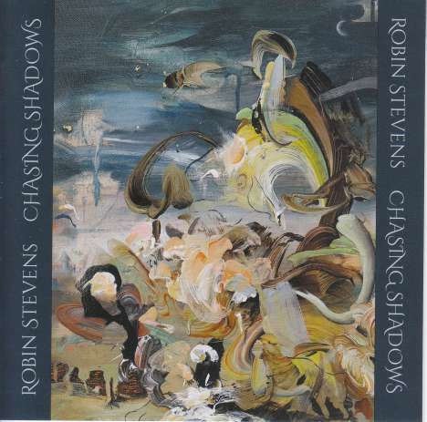 Robin Stevens (geb. 1958): Kammermusik "Chasing Shadows", CD