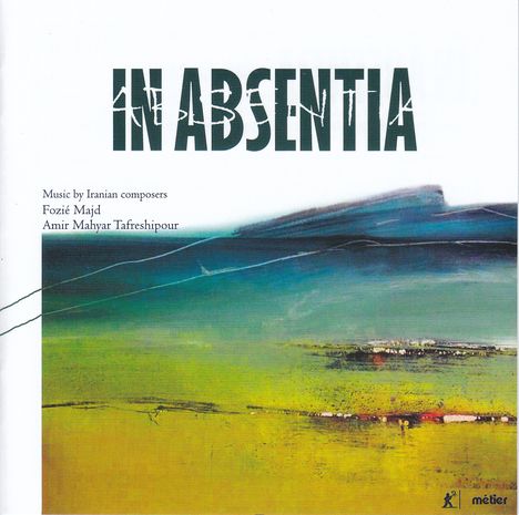 Fouzieh Majd (geb. 1938): Faraghi (In Absentia) für Violine &amp; Cello, CD