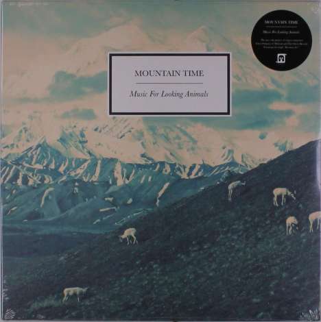 Mountain Time: Music For Looking Animals, LP