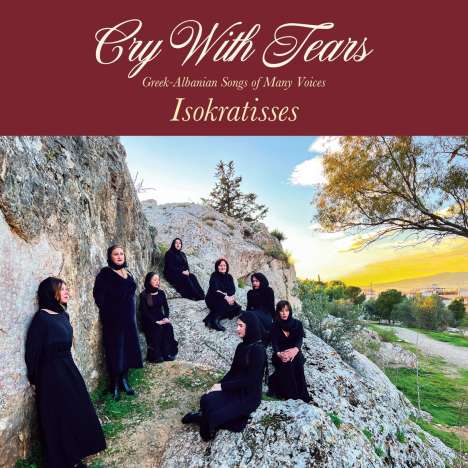 Isokratisses: Cry With Tears: Greek - Albanian Songs Of Many Voice, LP