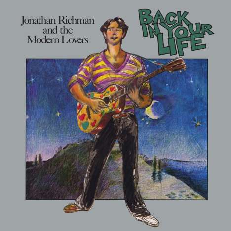 Jonathan Richman &amp; The Modern Lovers: Back In Your Life, CD