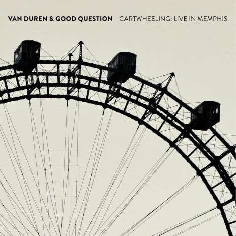 Duren Van Duren &amp; Good Question: Cartwheeling: Live In Memphis 1992, CD