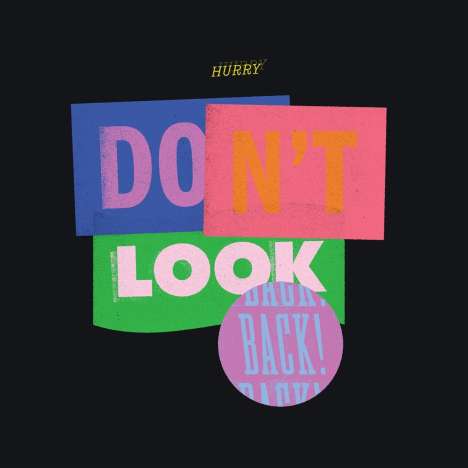 Hurry: Don't Look Back (Purple &amp; Blue Splatter Vinyl), LP
