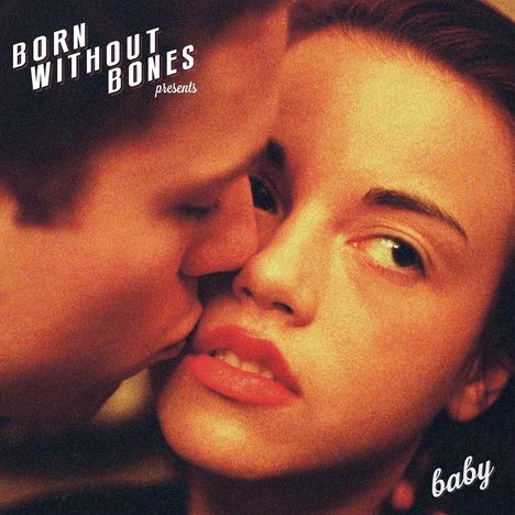 Born Without Bones: Baby (Limited Edition) (Colored Vinyl), LP