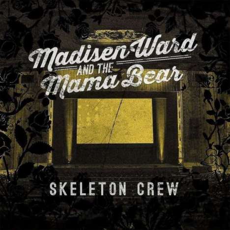 Madisen Ward And The Mama Bear: Skeleton Crew (180g), LP