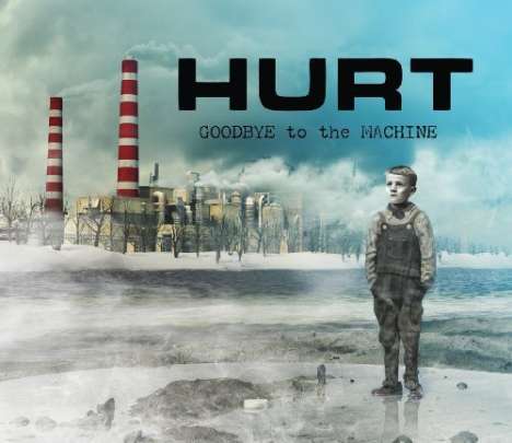 Hurt: Goodbye To The Machine, CD