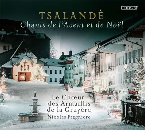 Choeur des Armaillis de la Gruyere - Tsalande, CD