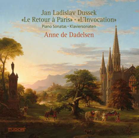 Johann Ludwig Dussek (1760-1812): Klaviersonaten op.70 "Le Retour a Paris" &amp; op.77 "L'Invocation", CD