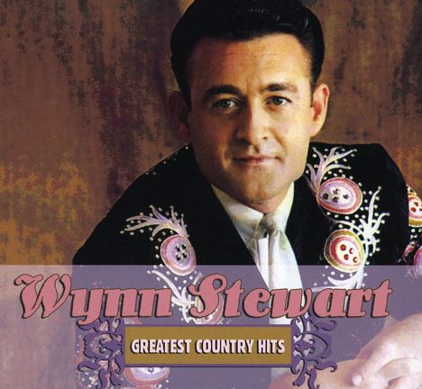 Wynn Stewart: Greatest Country Hits, CD