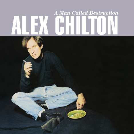 Alex Chilton: A Man Called Destruction (Colored Vinyl), 2 LPs