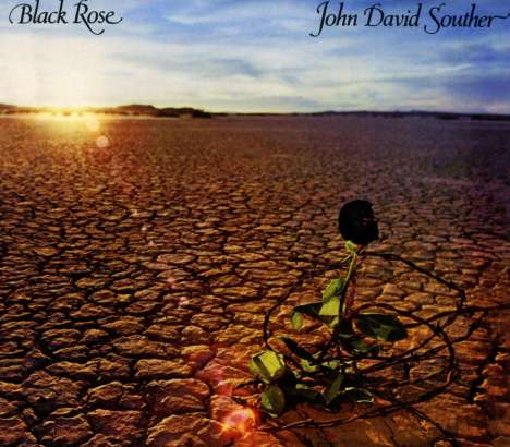 John David Souther: Black Rose, CD