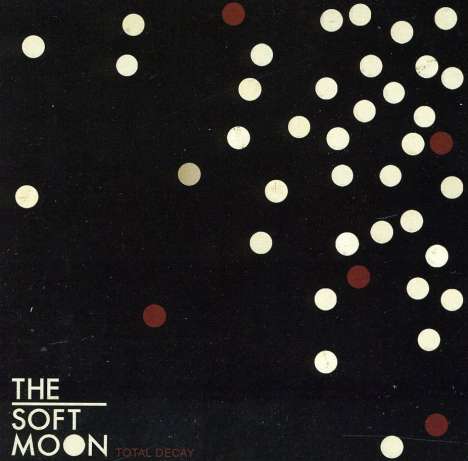 The Soft Moon: Total Decay, CD