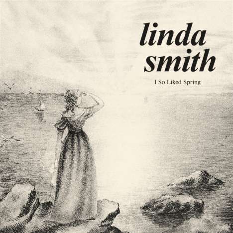 Linda Smith: I So Liked Spring (Limited Edition) (Bone Vinyl), LP