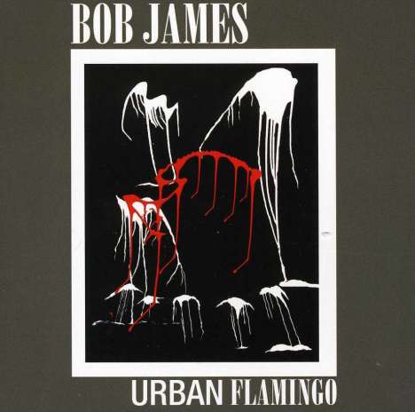 Bob James (geb. 1939): Urban Flamingo, CD