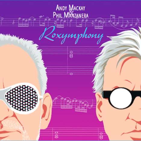 Phil Manzanera &amp; Andy Mackay: Roxymphony, CD